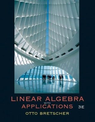 Book cover of Linear Algebra With Applications by Otto Bretscher
