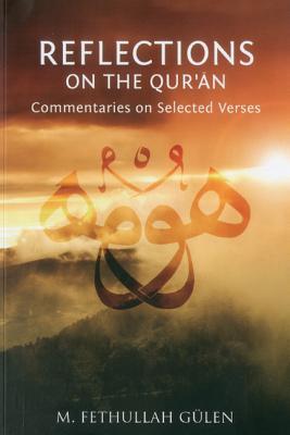 Book cover of Reflections On The Qur'an: Commentaries On Selected Verses by M. Fethullah Gülen