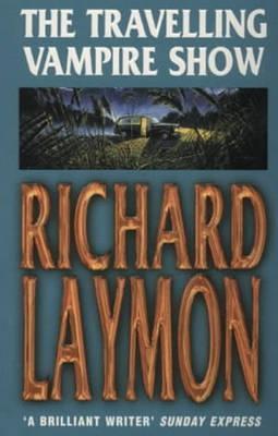 Book cover of The Travelling Vampire Show by Richard Laymon