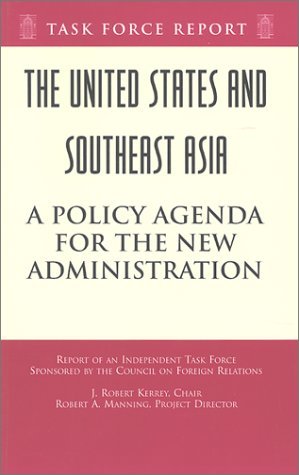 Book cover of The United States And Southeast Asia: A Policy Agenda For The New Administration by Robert; Zakheim Kerrey