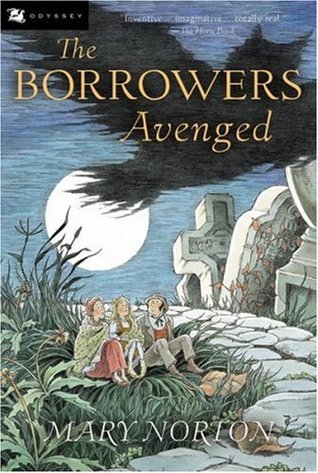 Book cover of The Borrowers Avenged by Mary Norton, Beth Krush (Illus.), Joe Krush (Illus.)