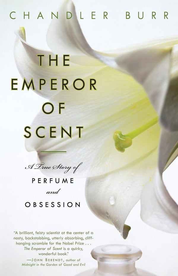 Book cover of The Emperor of Scent: A True Story of Perfume and Obsession by Chandler Burr