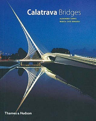 Book cover of Calatrava Bridges by Tzonis & caso donadei