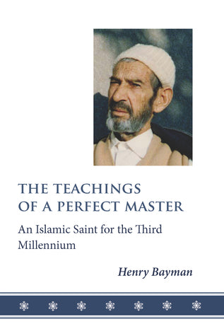 Book cover of The Teachings of a Perfect Master: An Islamic Saint for the Third Millennium by Henry Bayman
