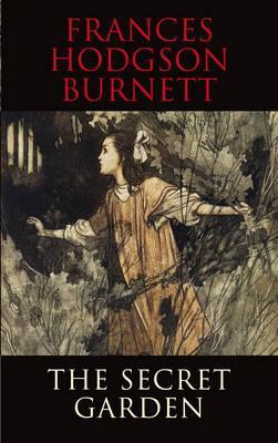Book cover of The Secret Garden by Frances Hodgson Burnett
