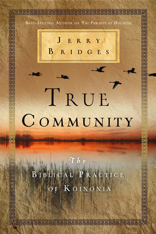 Book cover of True Community by Jerry Bridges