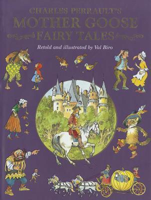 Book cover of Charles Perrault's Mother Goose Fairy Tales by Charles Perrault