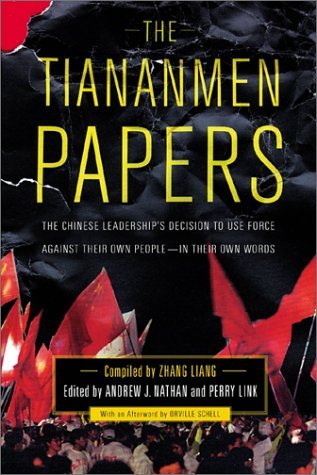 Book cover of The Tiananmen Papers by Orville Schell, Zhang Liang (Ed.)