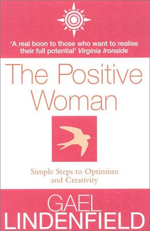 Book cover of The Positive Woman by Gael Lindenfield