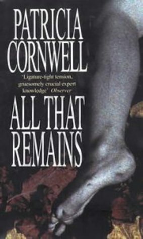 Book cover of All That Remains by Patricia Cornwell