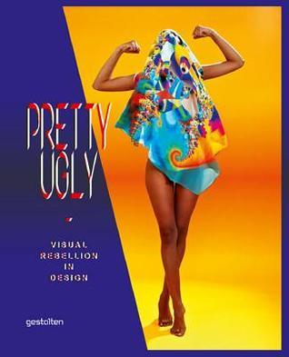 Book cover of Pretty Ugly: Visual Rebellion In Design by Twopoints Net (Ed.)