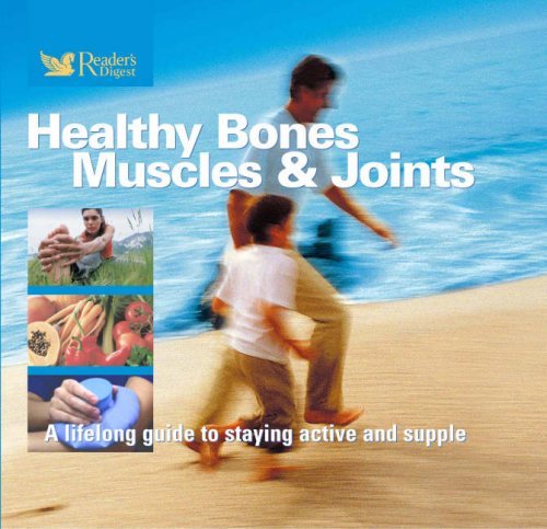 Book cover of Healthy Bones, Muscles And Joints by Reader's Digest Association