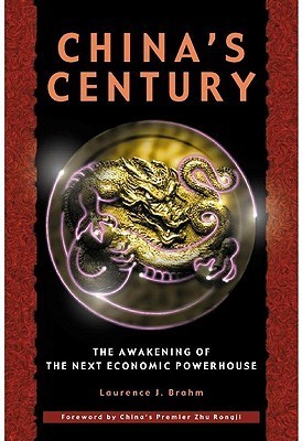 Book cover of China's Century: The Awakening of the Next Economic Powerhouse by Laurence J. Brahm