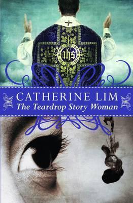 Book cover of Teardrop Story Woman by Catherine Lim