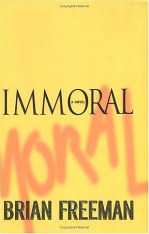 Book cover of Immoral by Brian Freeman