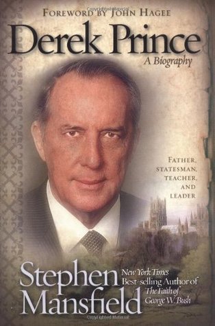 Book cover of Derek Prince: A Biography by Stephen Mansfield