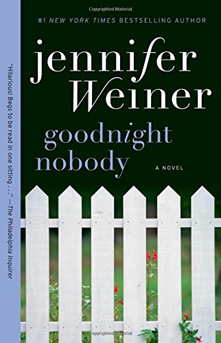 Book cover of Goodnight Nobody by Jennifer Weiner