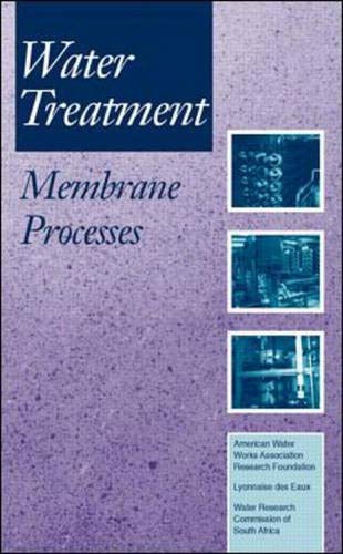 Book cover of Water Treatment Membrane Processes by American Water Works Association