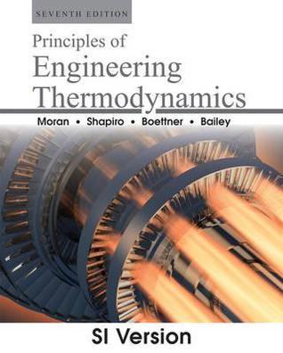 Book cover of Principles Of Engineering Thermodynamics by Michael J. Moran, Howard N. Shapiro, Daisie D. Boettner, Margaret B. Bailey