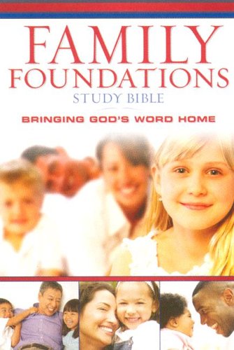 Book cover of Family Foundations Study Bible: New King James Version, Black, Bonded Leather, Bringing God's Word Home by Anonymous