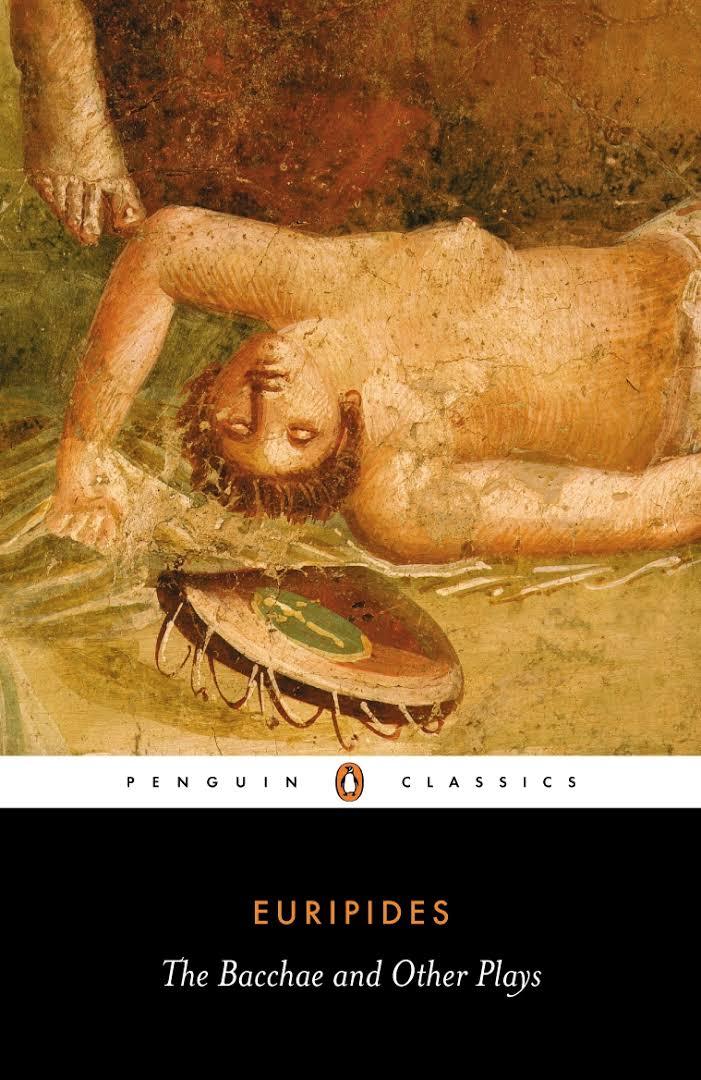 Book cover of The Bacchae And Other Plays by Euripides, John Davie (Trans.), Richard Rutherford (Introduction)