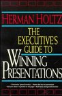 Book cover of The Executive's Guide To Winning Presentations by Herman Holtz