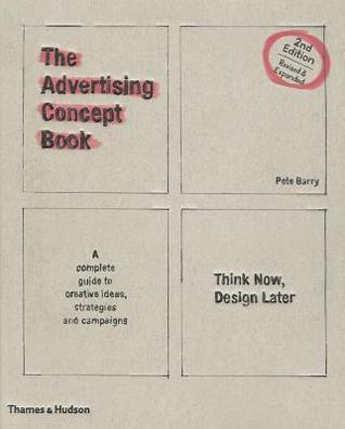 Book cover of The Advertising Concept Book (2nd Ed.) /Anglais by BARRY PETE