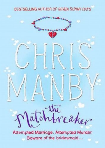 Book cover of The Matchbreaker by Chris Manby