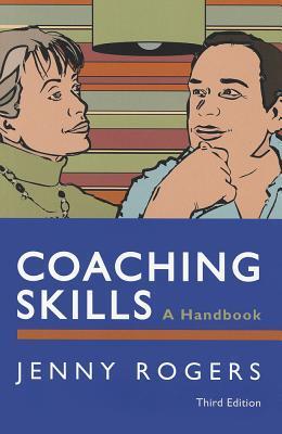 Book cover of Coaching Skills: A Handbook by Jenny Rogers