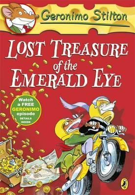 Book cover of Lost Treasure Of The Emerald Eye by Geronimo Stilton, Elisabetta Dami