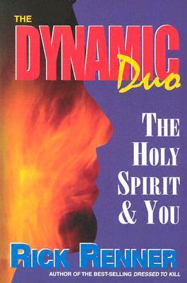Book cover of Dynamic Duo: The Holy Spirit & You by Rick   Renner
