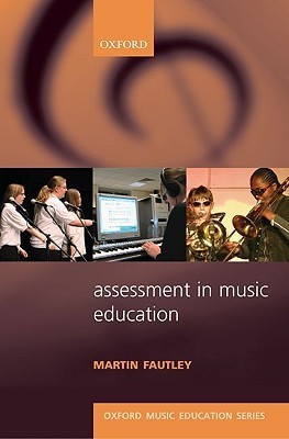 Book cover of Assessment In Music Education by Martin Fautley