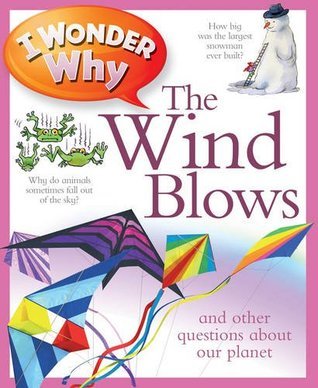Book cover of I Wonder Why The Wind Blows by AnitaGaneri