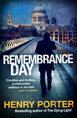 Book cover of Remembrance Day by Henry Porter