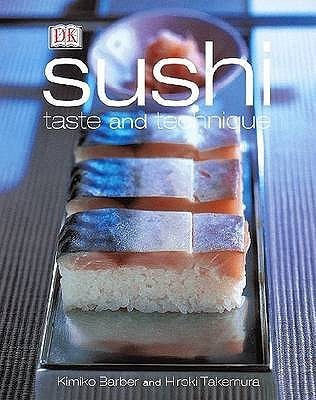 Book cover of Sushi: Taste And Technique by Kimiko Barber, Hiroki Takemura