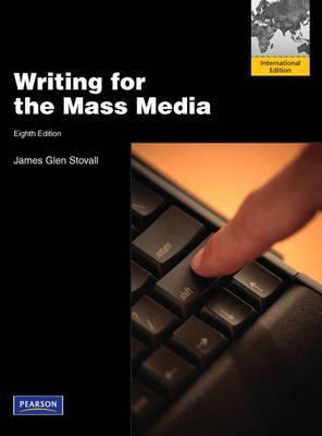 Book cover of Writing For The Mass Media by James Glen Stovall