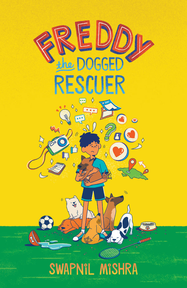 Book cover of Freddy The Dogged Rescuer by Swapnil Mishra