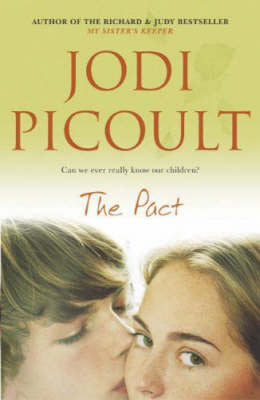 Book cover of The Pact by Jodi Picoult