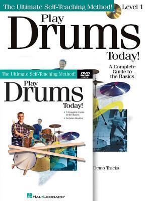 Book cover of Play Drums Today! Beginner's Pack: Book/CD/DVD Pack by Scott Schroedl, Hal Leonard Corporation, Todd Greene, Jake Johnson, Andy Drefs