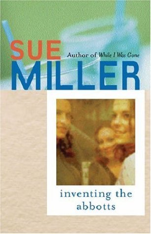 Book cover of Inventing The Abbotts And Other Stories by Sue Miller