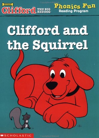 Book cover of Clifford And The Squirrel by J. Elizabeth Mills
