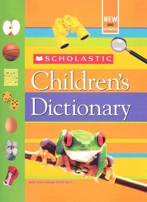 Book cover of Scholastic Children's Dictionary by Scholastic Inc.