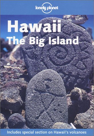 Book cover of Lonely Planet Hawaii The Big Island by Conner Gorry