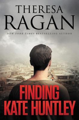 Book cover of Finding Kate Huntley by Theresa Ragan