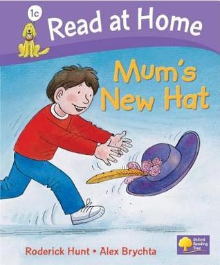 Book cover of Mum's New Hat by Roderick Hunt, Cynthia Rider, Alex Brychta (Illus.)