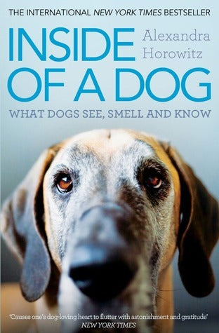 Book cover of Inside Of A Dog by Alexandra Horowitz