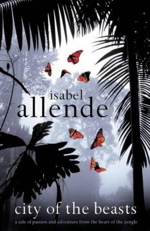 Book cover of City Of The Beasts by Isabel Allende