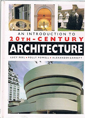 Book cover of An Introduction To 20th-Century Architecture by Lucy Peel