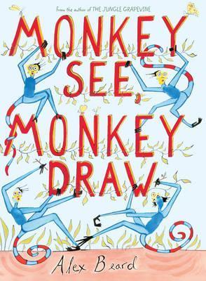 Book cover of Monkey See, Monkey Draw by beard-alex
