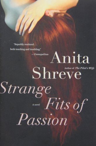 Book cover of Strange Fits of Passion by Anita Shreve